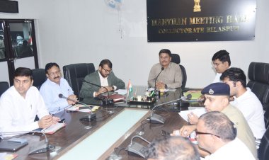 *बैठक से नदारद सीएमओ को नोटिस : कलेक्टर ने बैठक लेकर की योजनाओं की समीक्षा*,बेलगहना में मनाया जायेगा जिला स्तरीय जनजातीय गौरव दिवस