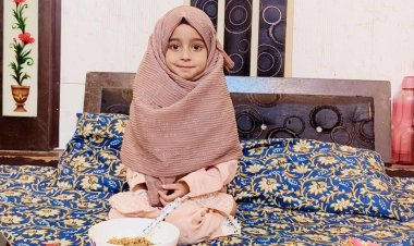 *रोजेदार की मिसाल: 4 वर्षीय  ज़ेहरा फ़ातिमा ने रखा रोज़ा, मुल्क में अमन-चैन व माता-पिता की सलामती की मांगी दुआ*